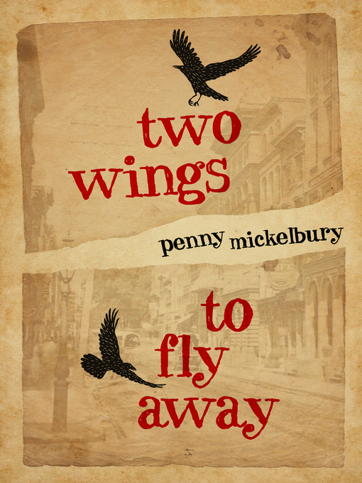Title details for Two Wings to Fly Away by Penny Mickelbury - Available